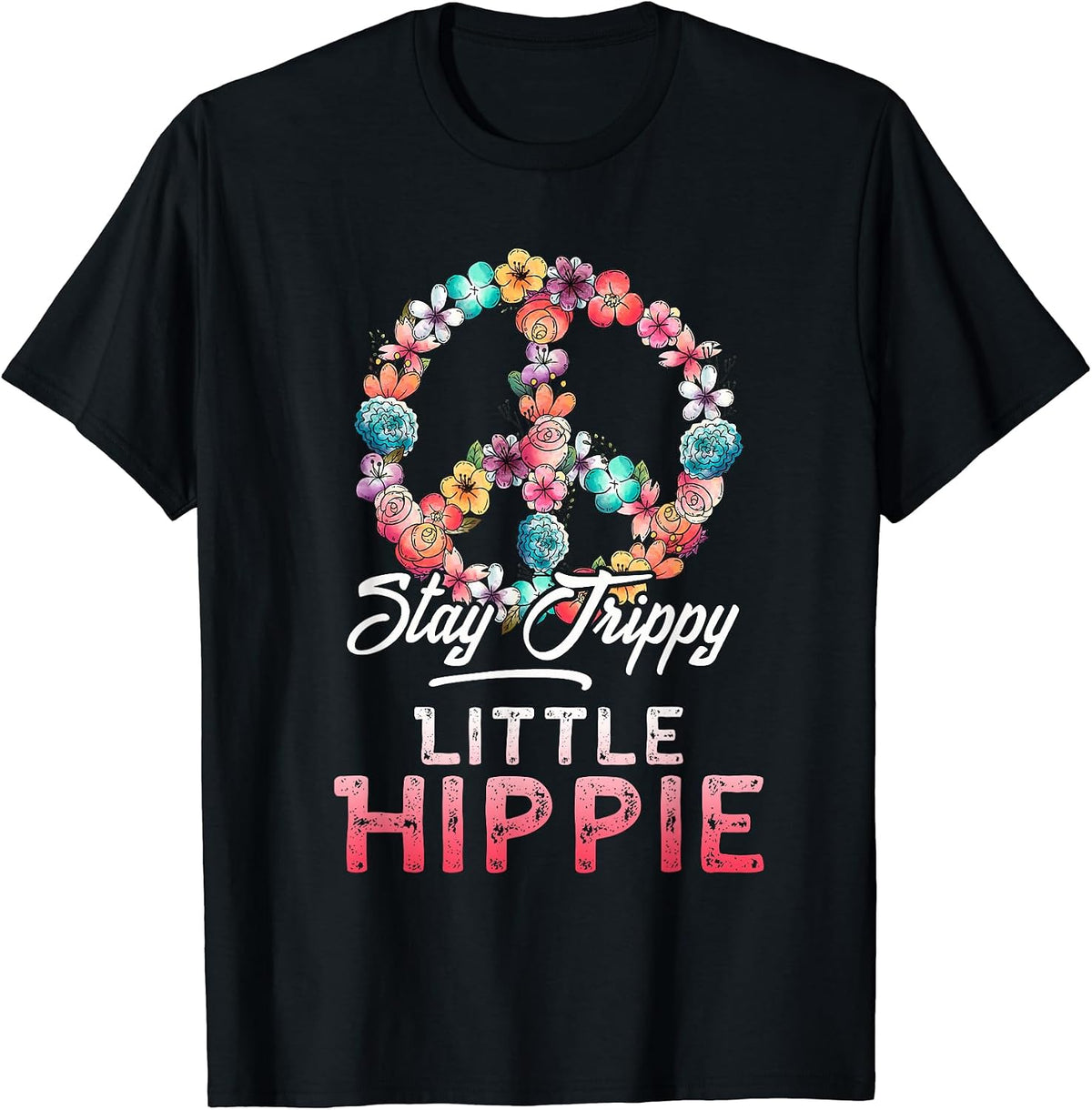 Stay Trippy Little Hippie Shirt Hippy Costume T Sh