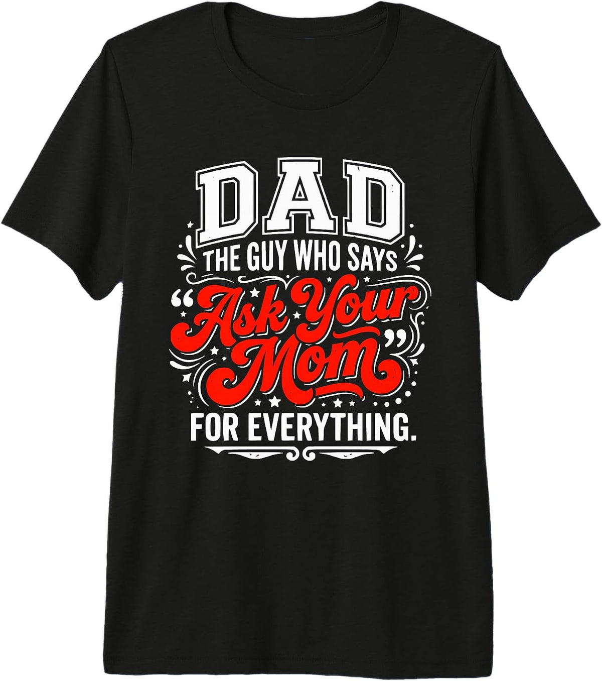 Funny Dad Ask Your Mom Humor Dad Life Humor Meme