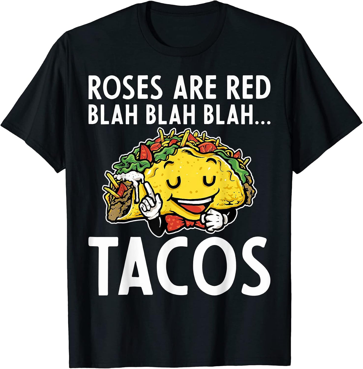 Roses Are Red Blah Tacos Clothing