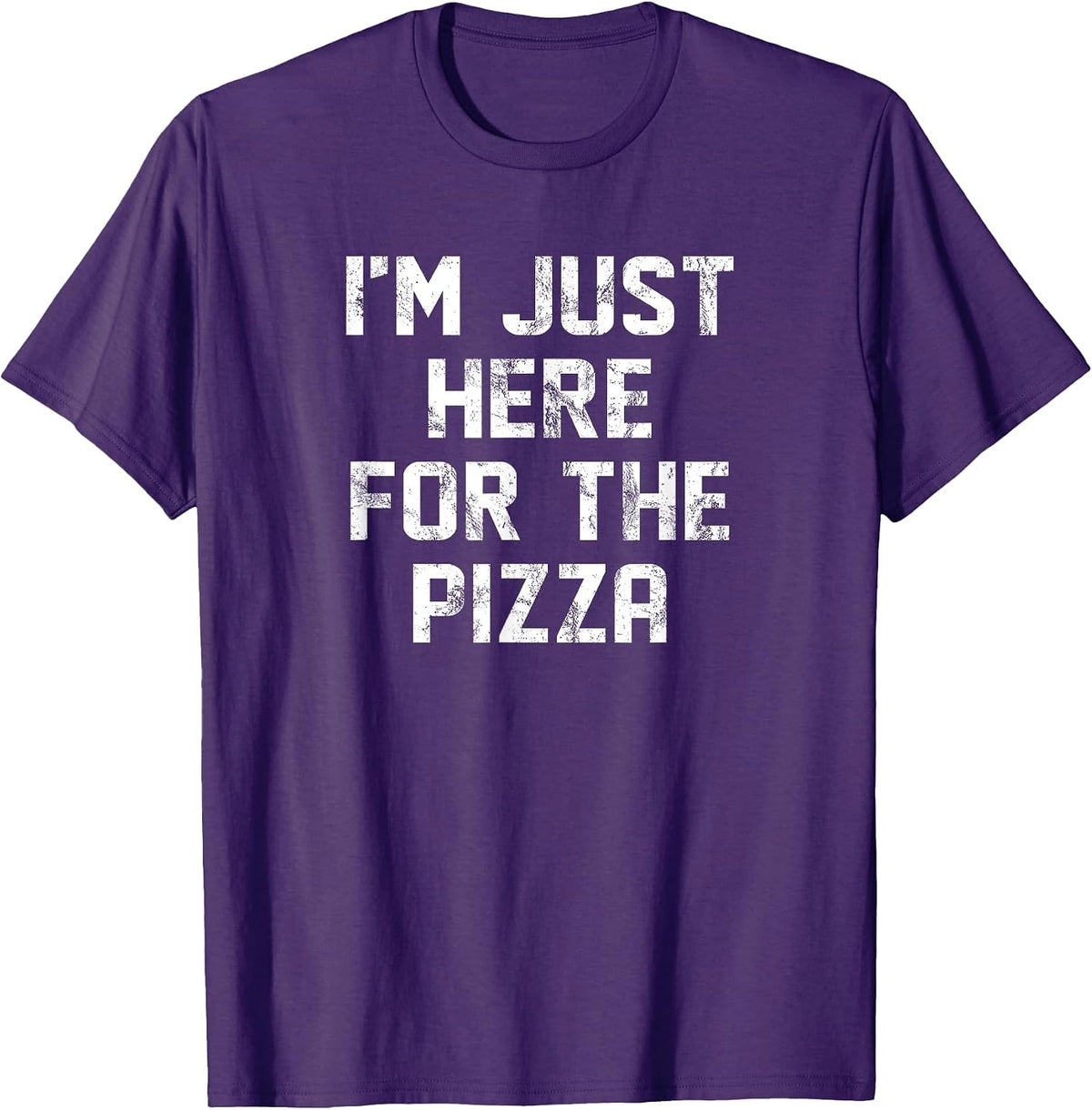 Just Here For The Pizza
