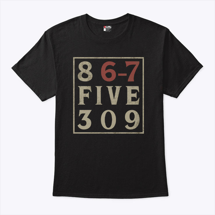 867 Five 309 T Shirt