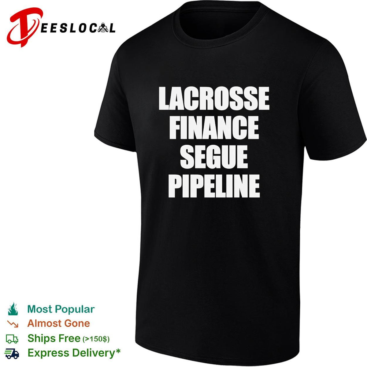 Lacrosse Finance Segue Pipeline shirt
