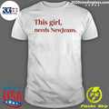 This Girl Needs Newjeans Controversy 2026 Tee Shirt