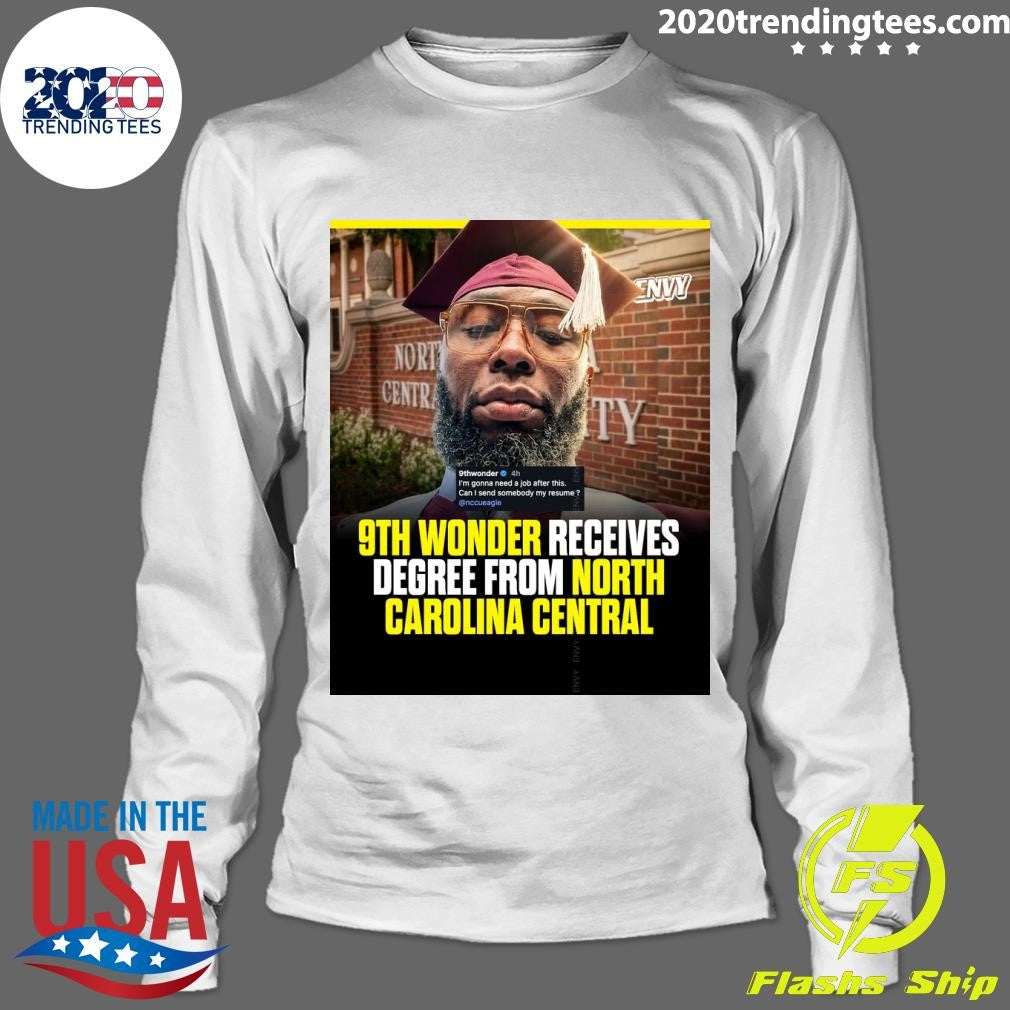 9th Wonder Received Degree From North Carolina Central Shirt
