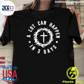 A Lot Can Happen In 3 Days Shirt
