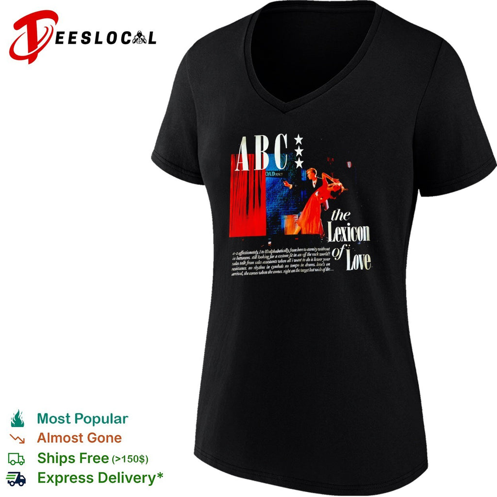 ABC the Lexicon of Love a z affectionately 1 to 10 alphabetically from here shirt