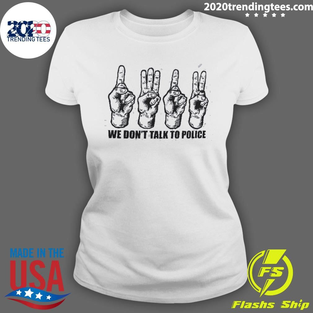 ACAB 1312 We Don’t Talk To Police Shirt