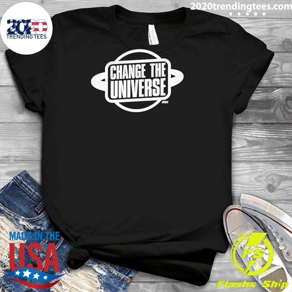 AEW Change the Universe Shirt