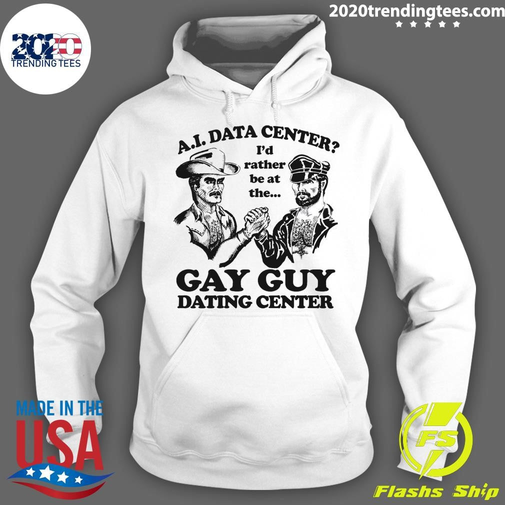 AI Data Center I’d Rather Be At The Gay Guy Dating Center Shirt