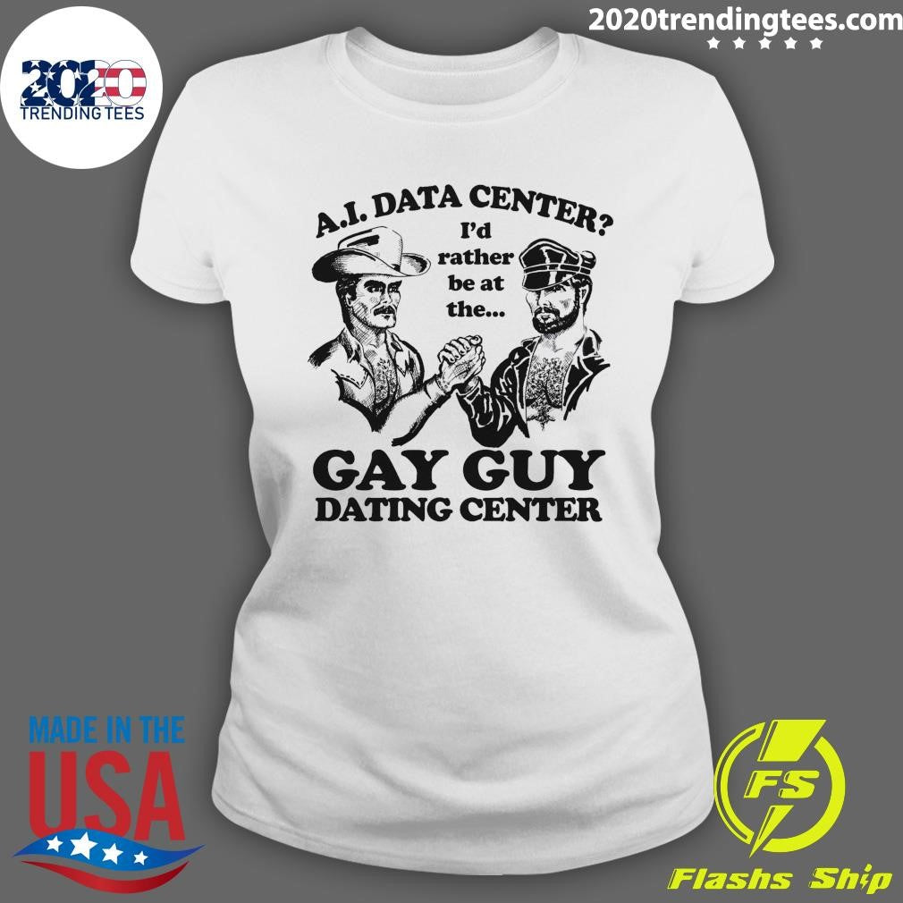 AI Data Center I’d Rather Be At The Gay Guy Dating Center Shirt
