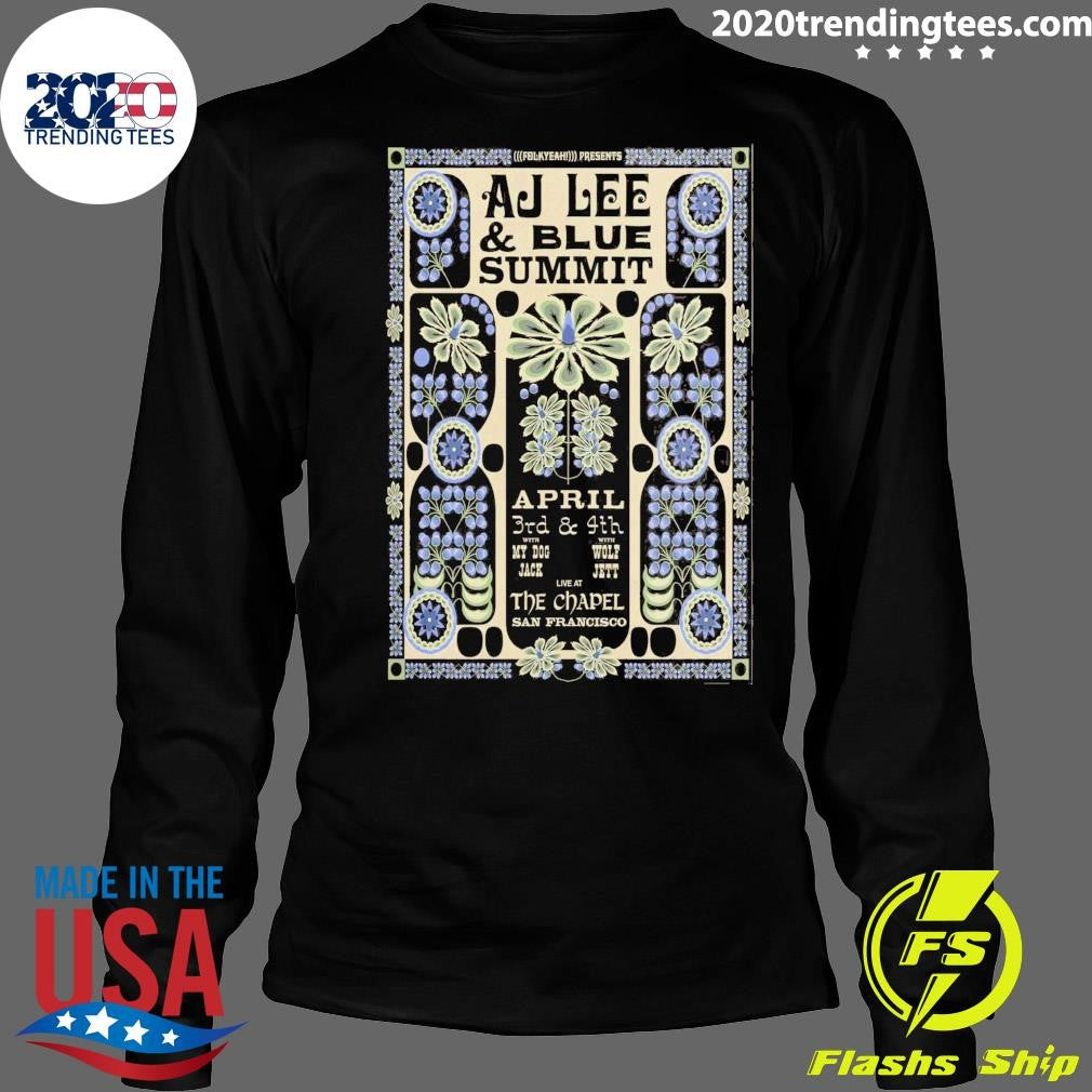 AJ Lee and Blue Summit April 3rd – 4th, 2026 the Chapel San Francisco CA Shirt
