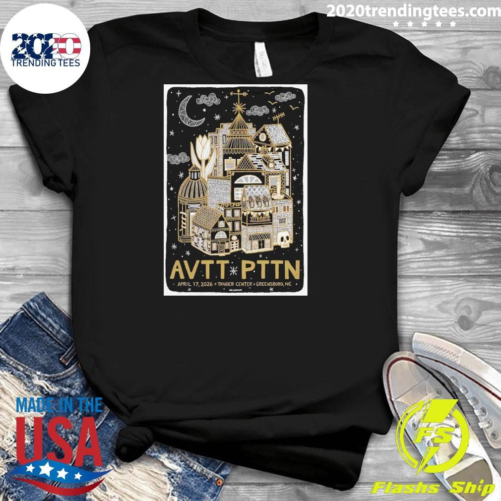AVTT PTTN April 17, 2026 Tanger Center Greensboro, NC Shirt