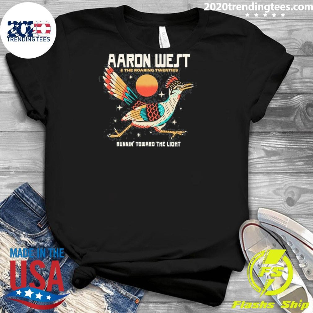 Aaron West & The Roaring Twenties Runnin’ Toward The Light Shirt