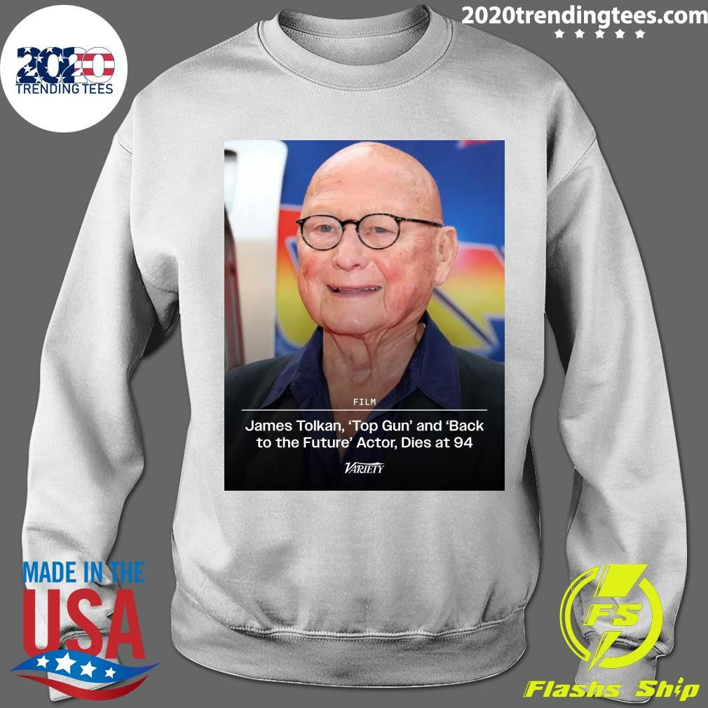 Actor James Tolkan of Top Gun and Back to the Future Fame Dies at 94 Shirt