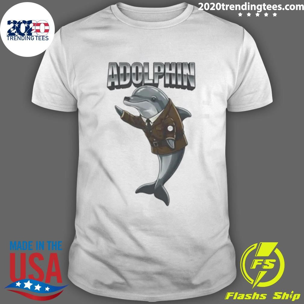 Adolphin Hitler Shirt