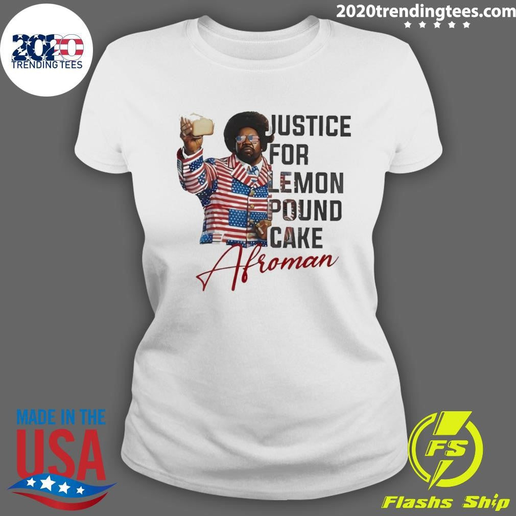 Afroman justice for lemon pound cake signature shirt