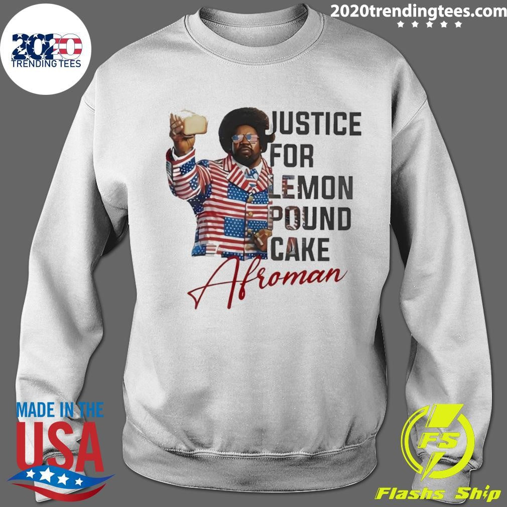 Afroman justice for lemon pound cake signature shirt