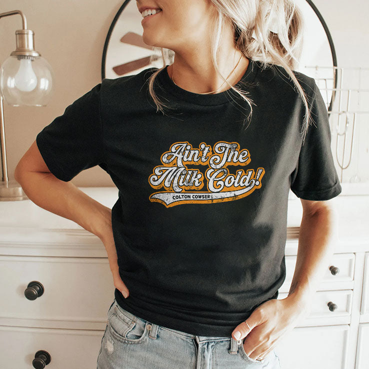 Ain’t The Milk Cold Colton Cowser T Shirt