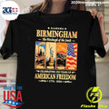 Alabama Birmingham The Pittsburgh of the South Celebrating 250 Years of American Freedom 1776-2026 Tee Shirt