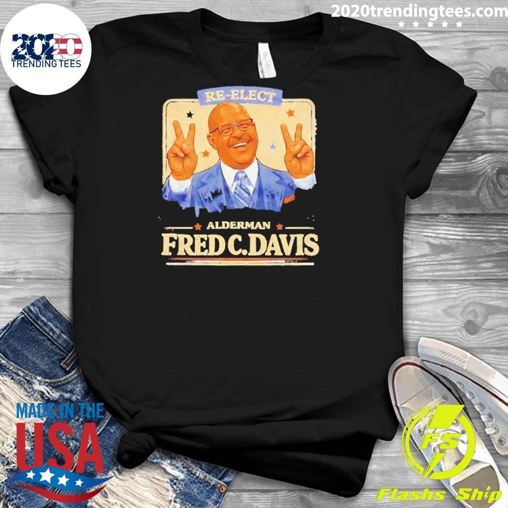 Alderman Fred C. Davis Re-elect Vintage Shirt