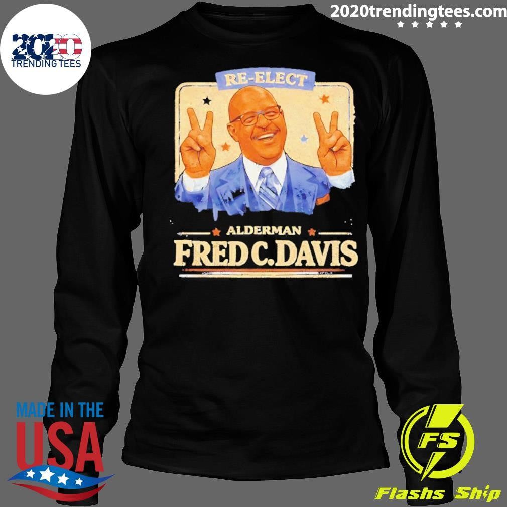 Alderman Fred C. Davis Re-elect Vintage Shirt