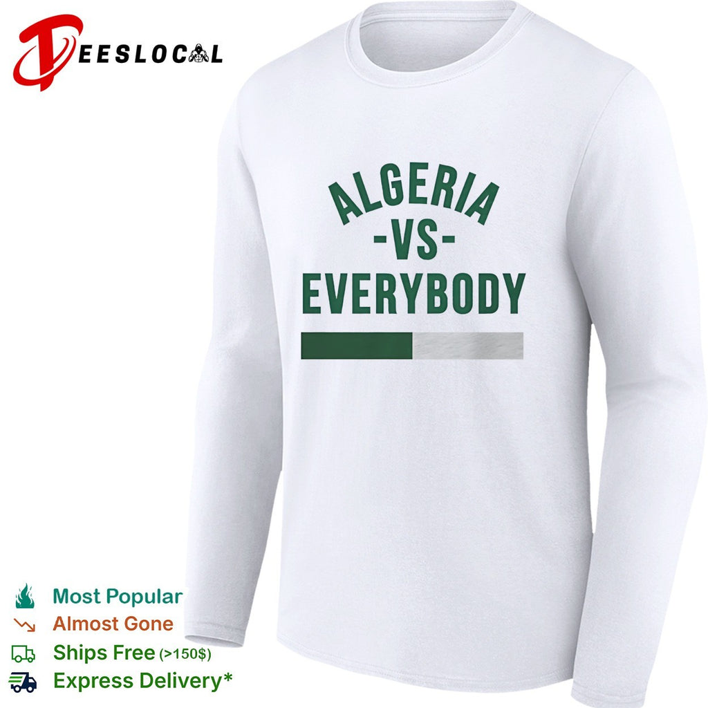 Algeria vs everybody flag soccer pride shirt