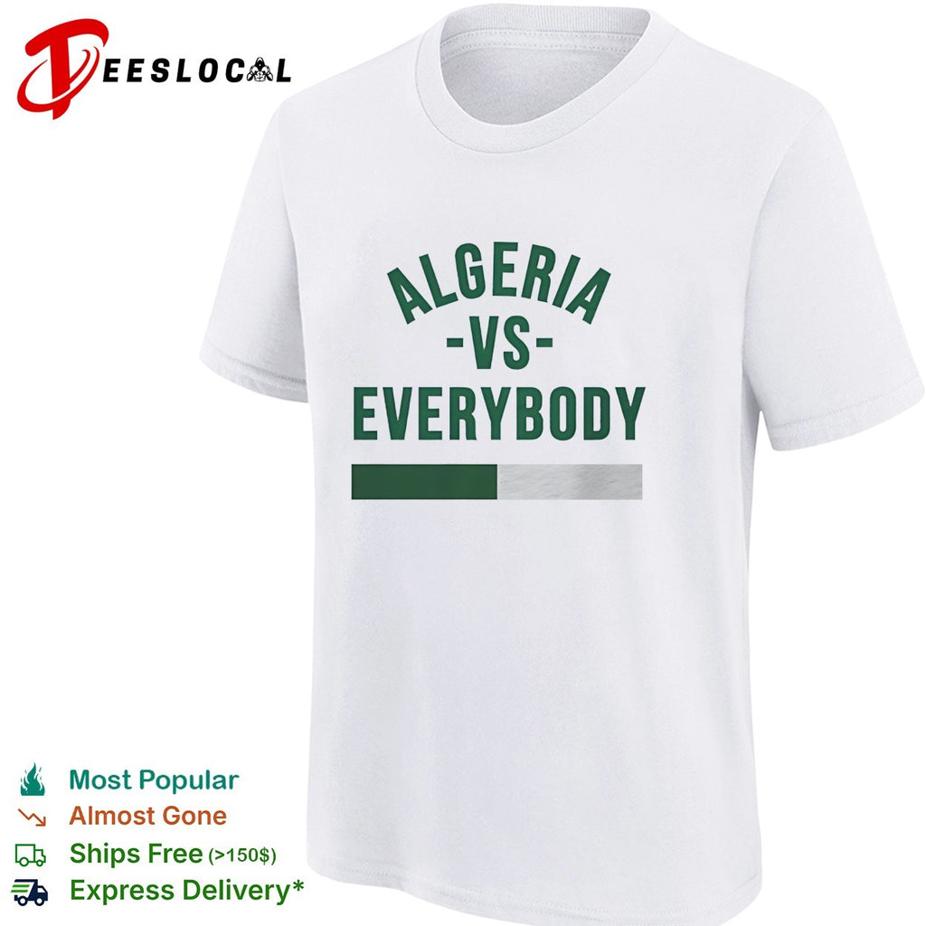 Algeria vs everybody flag soccer pride shirt