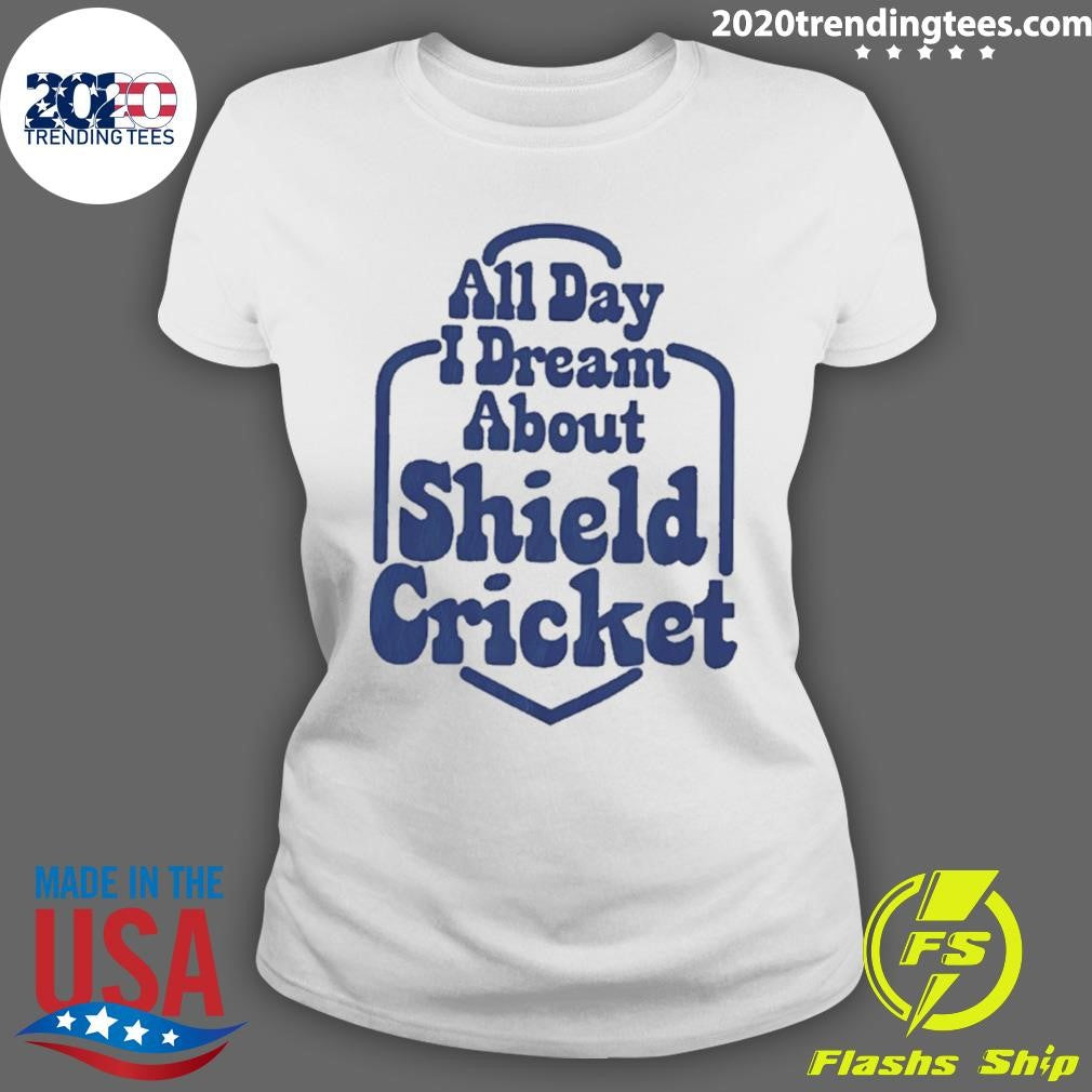 All Day I Dream About Shield Cricket Shirt