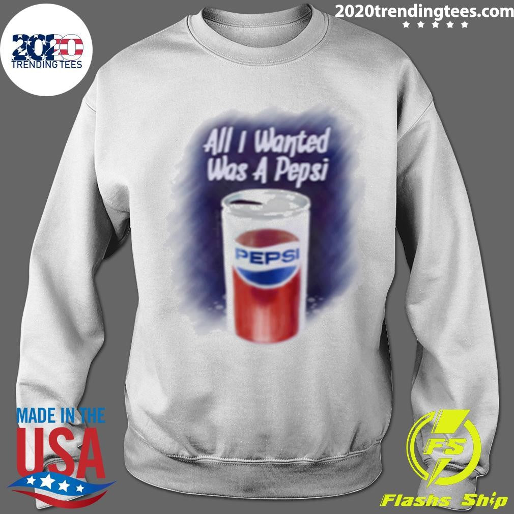 All I wanted was a Pepsi Shirt