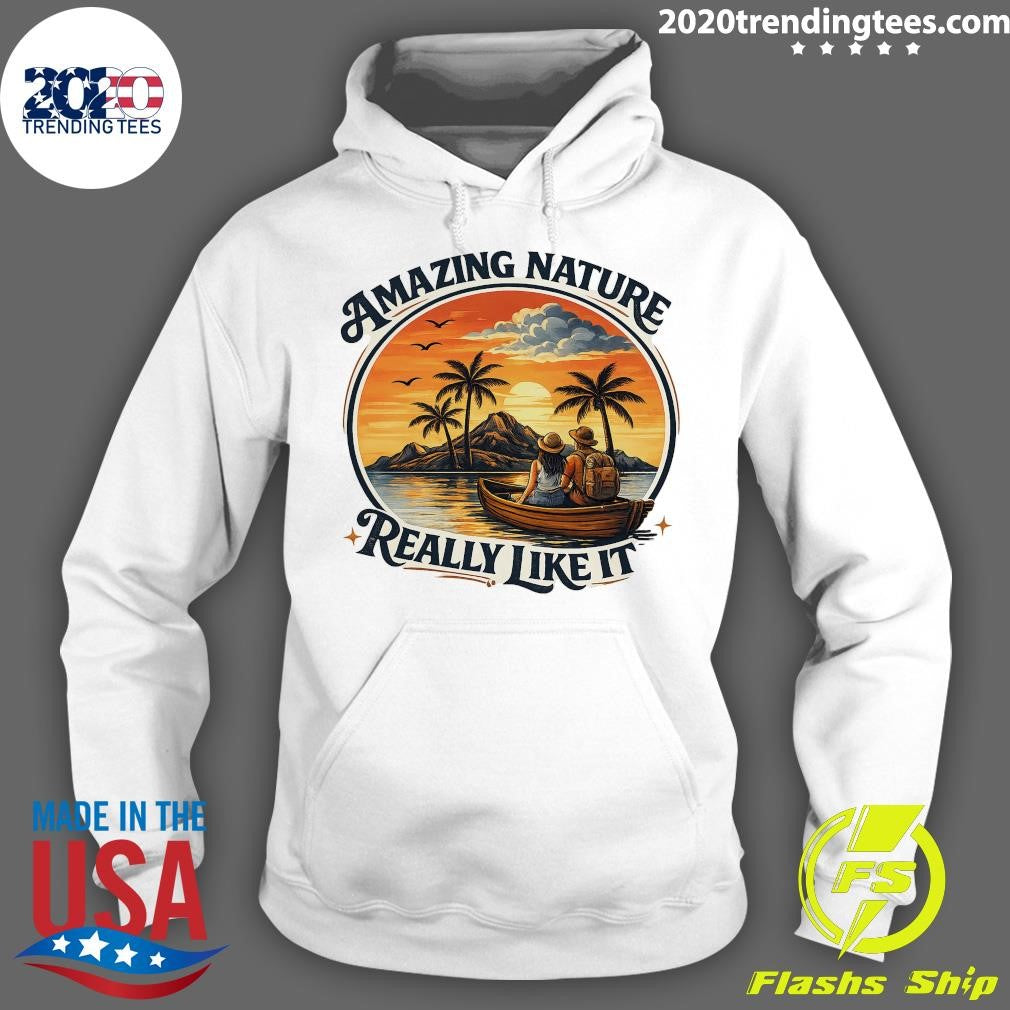Amazing Nature Really Like It Sunset Shirt