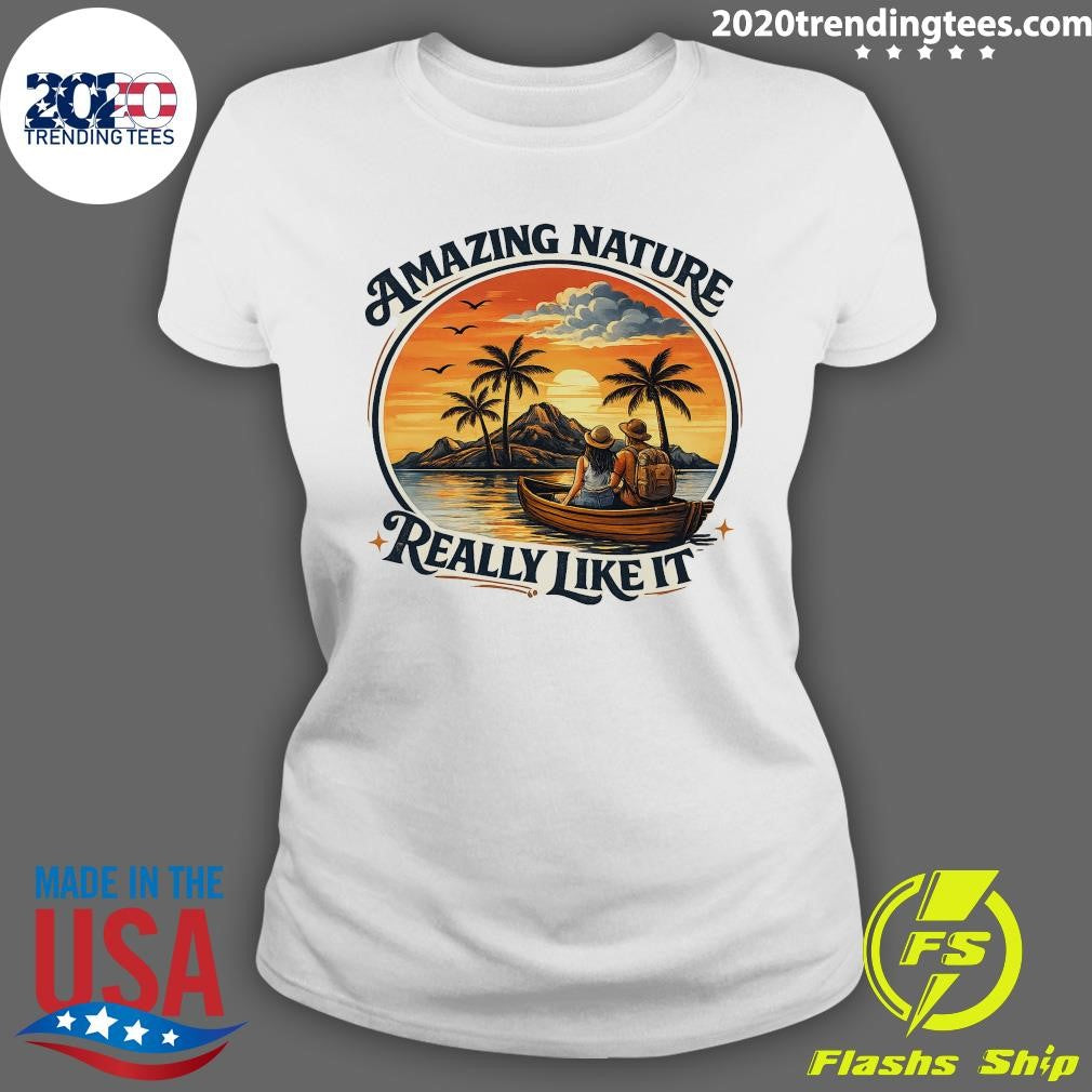 Amazing Nature Really Like It Sunset Shirt