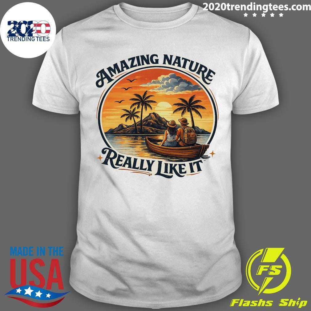 Amazing Nature Really Like It Sunset Shirt