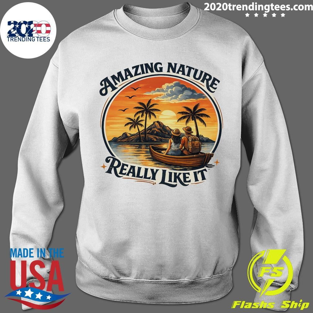 Amazing Nature Really Like It Sunset Shirt