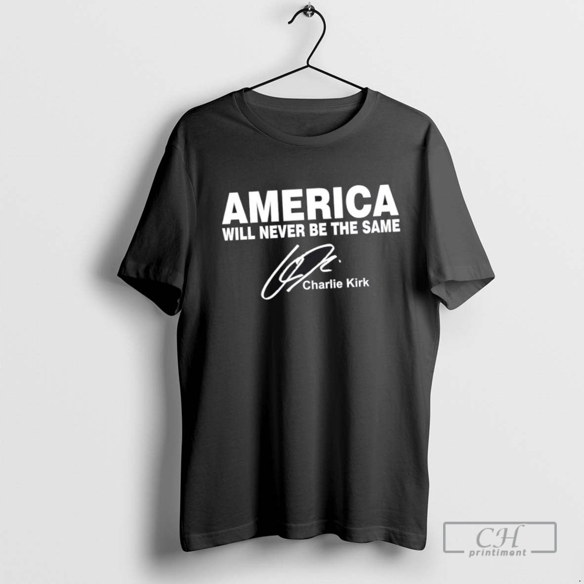 America Will Never Be The Same Rip Charlie Kirk Signature