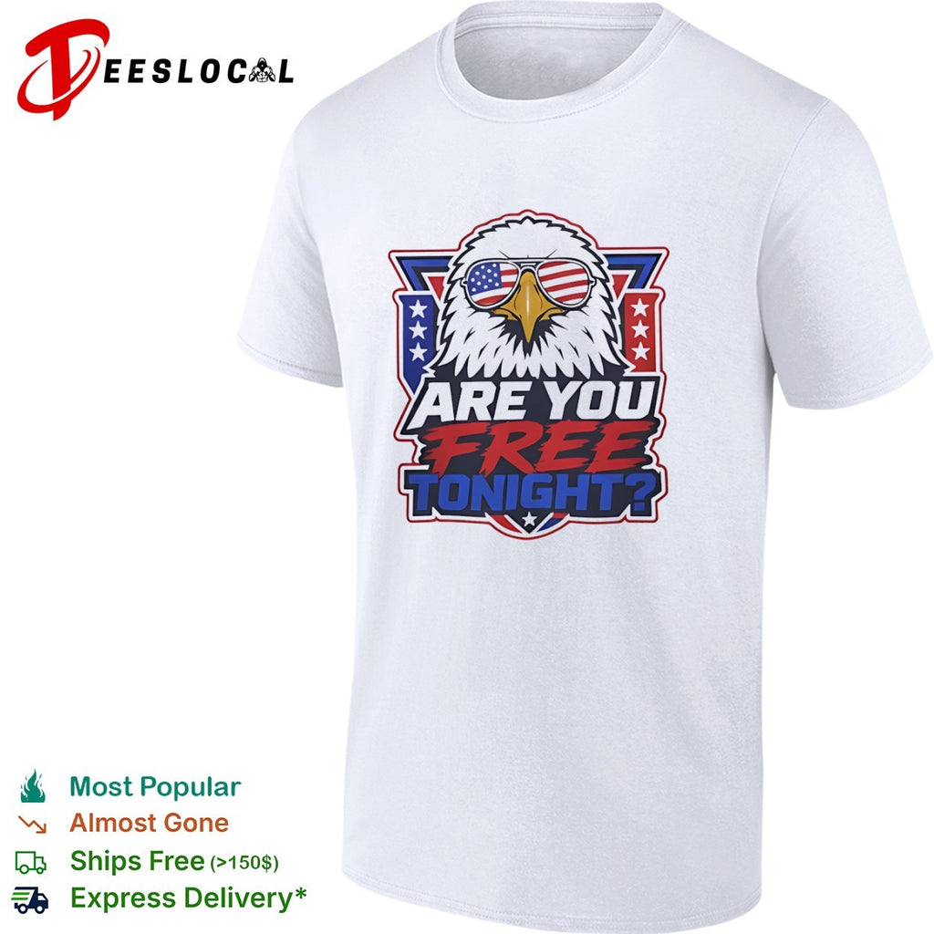 American Eagle Patriotic Flag Sunglasses Are You Free Tonight shirt