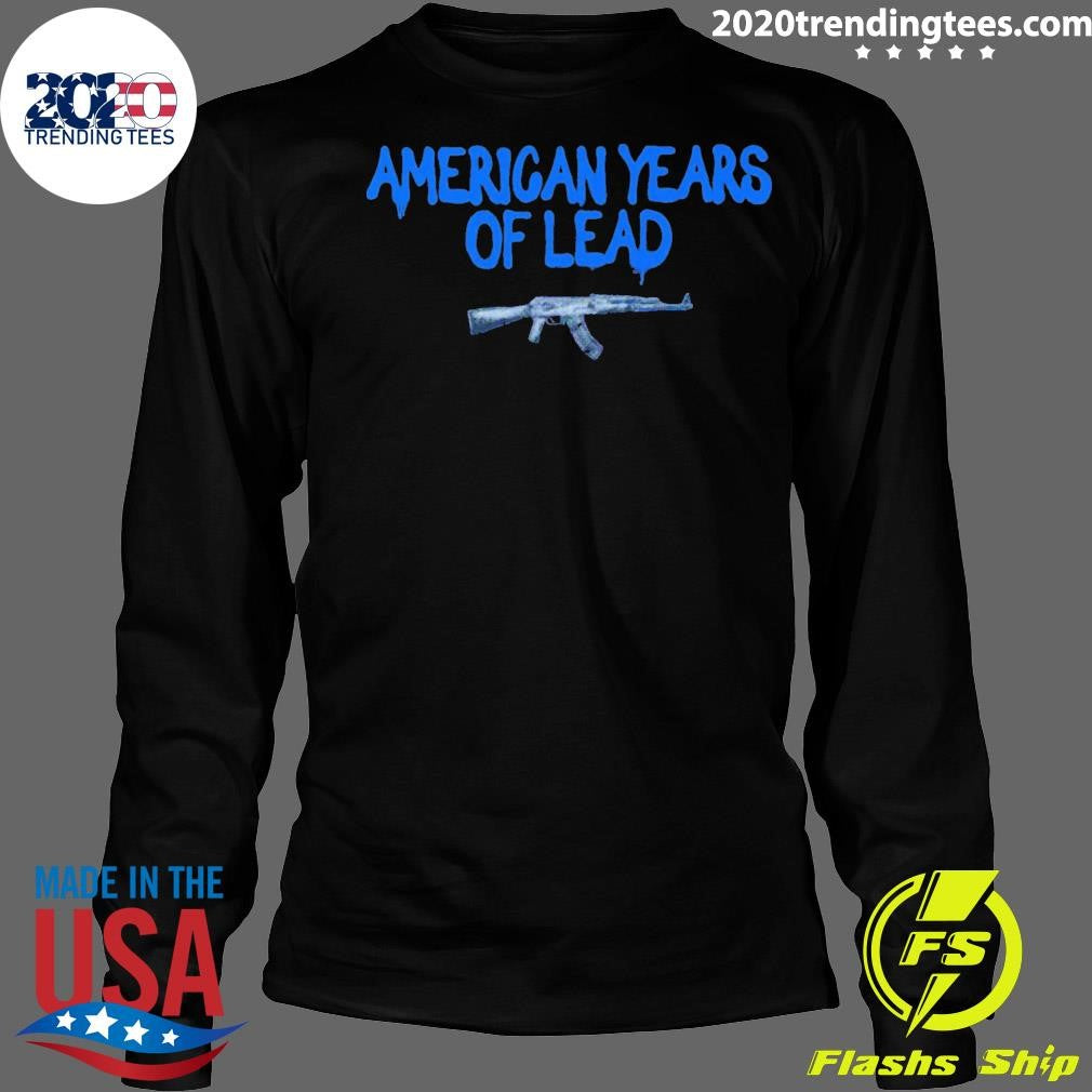 American Years Of Lead The Second Amendment ICE Shirt