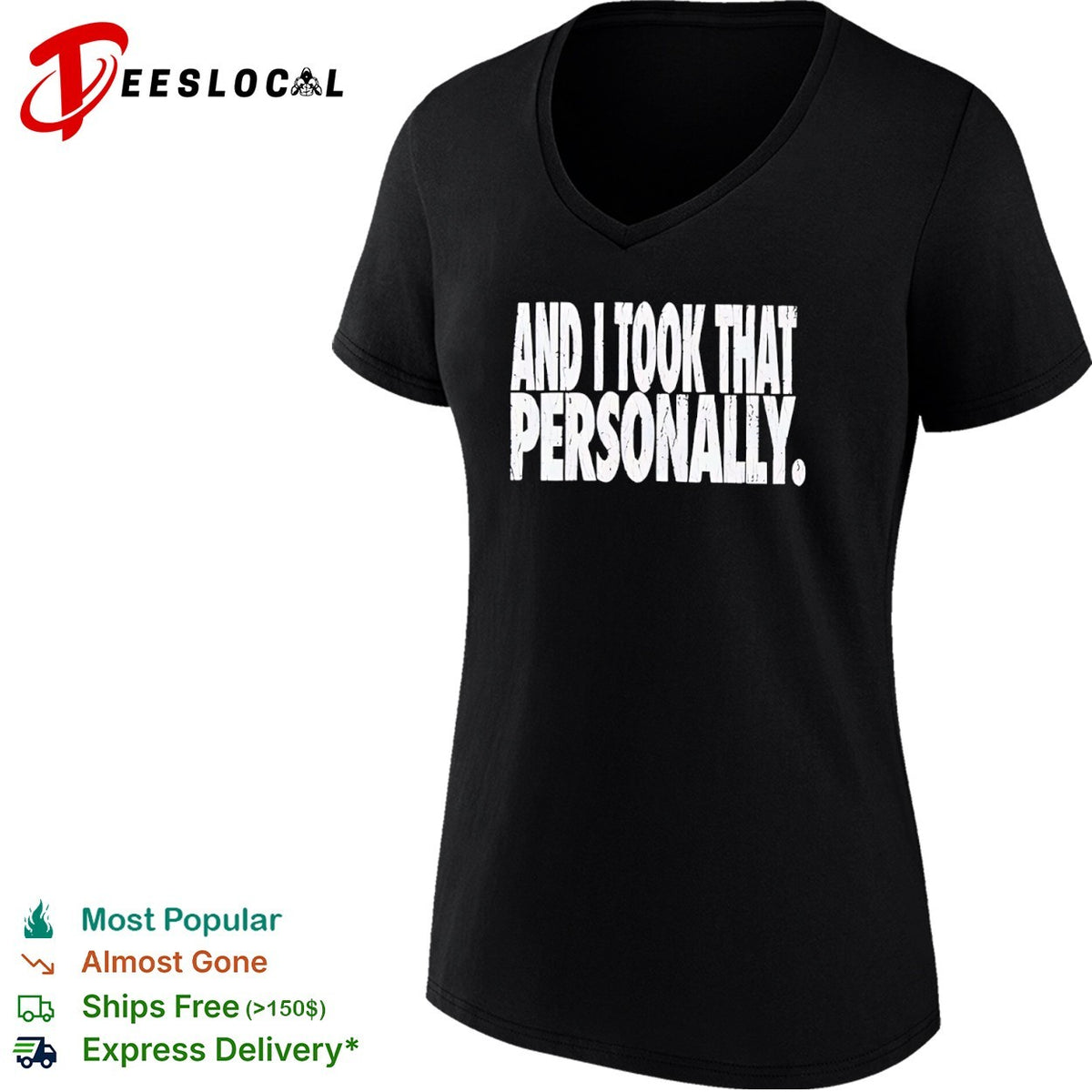 And I Took That Personally shirt