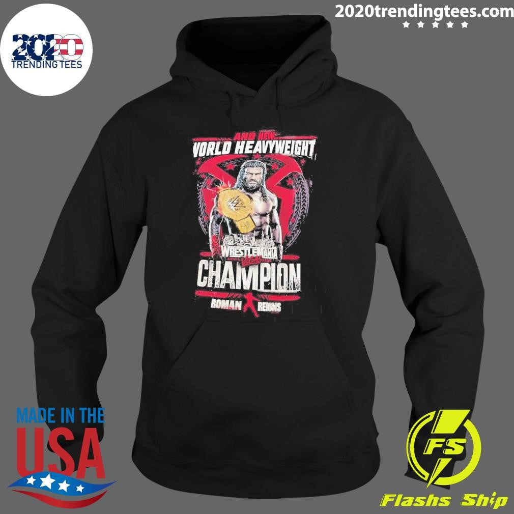 And New World Heavyweight Roman Reigns WrestleMania 42 Winner Shirt