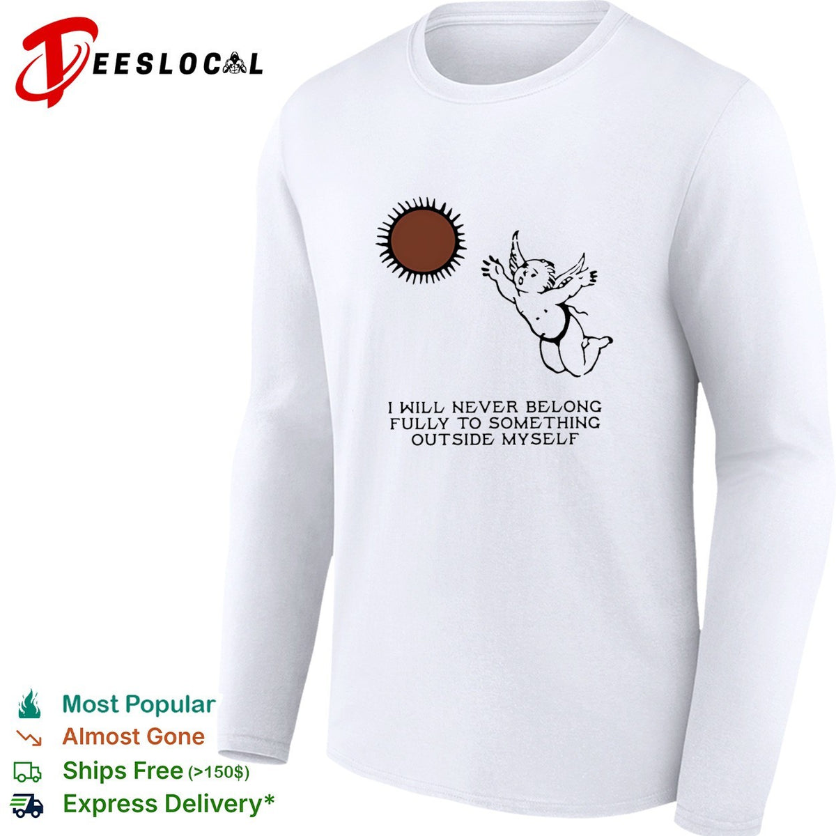 Angel I Will Never Belong Fully To Some Thing Outside Myself shirt