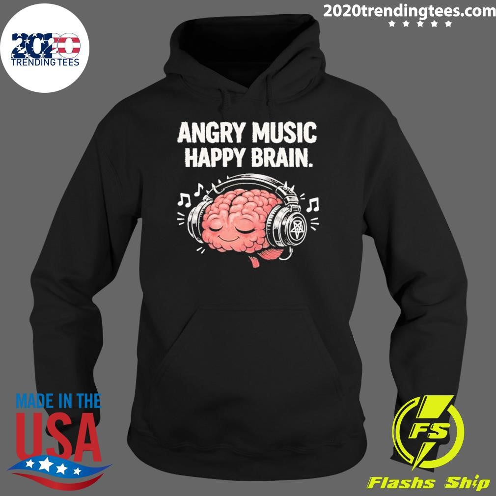 Angry Music Happy Brain Shirt