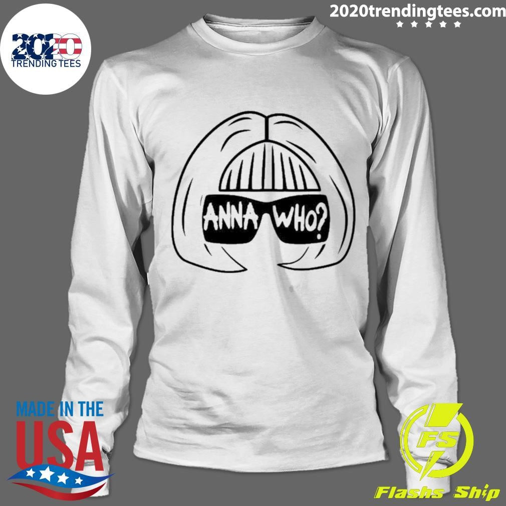 Anna Wintour Anna Who Shirt
