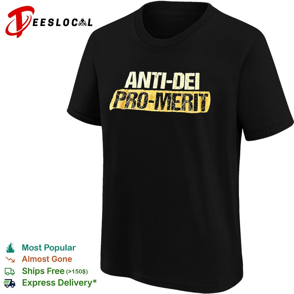 Anti DEI pro merit shirt