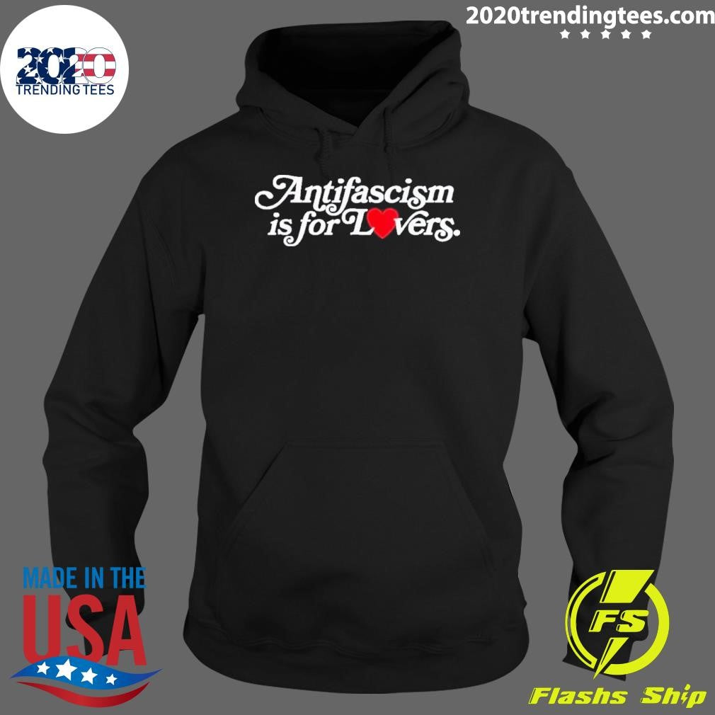 Antifascism Is For Lovers 2026 Tee Shirt