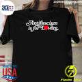 Antifascism Is For Lovers 2026 Tee Shirt