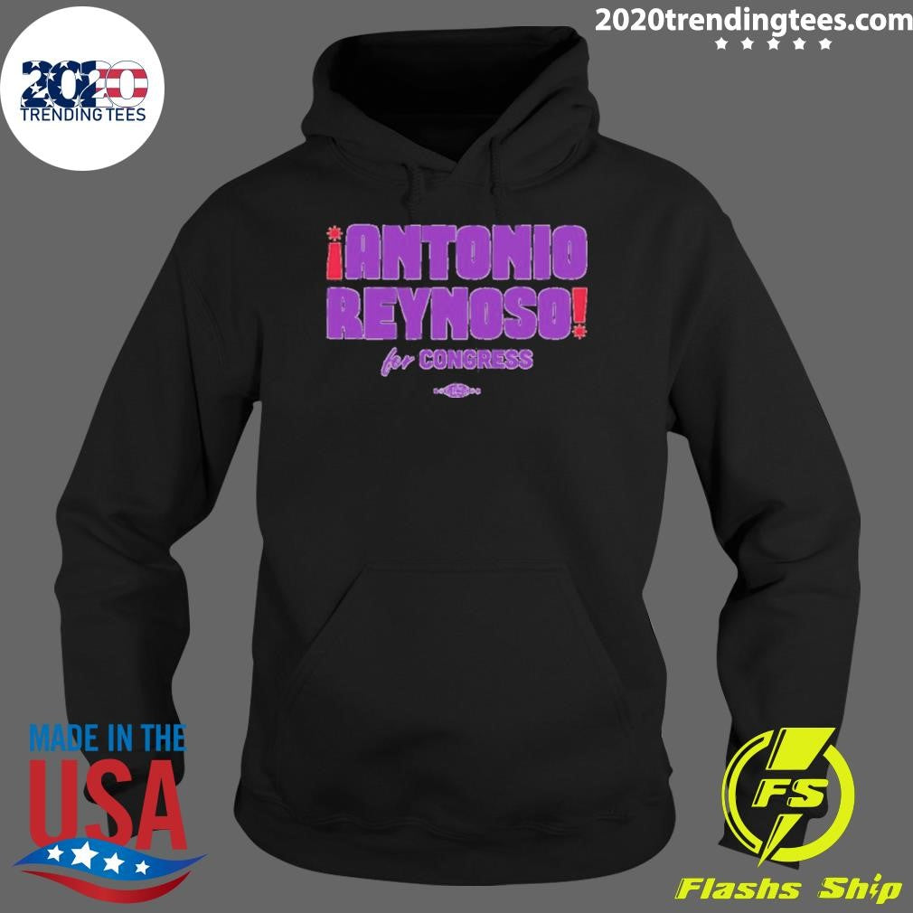 Antonio Reynoso For Congress Shirt