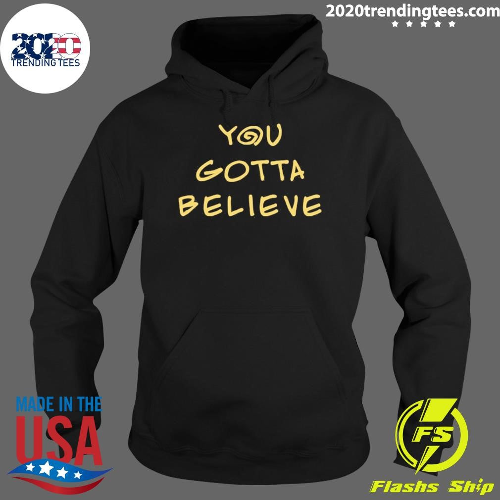 Archduke Redcat You Gotta Believe Shirt