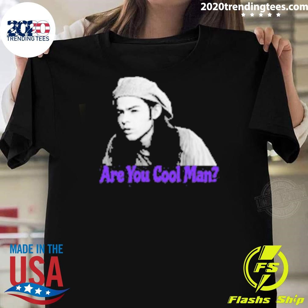 Are You Cool Man Dazed and Confused Cult Movie Shirt