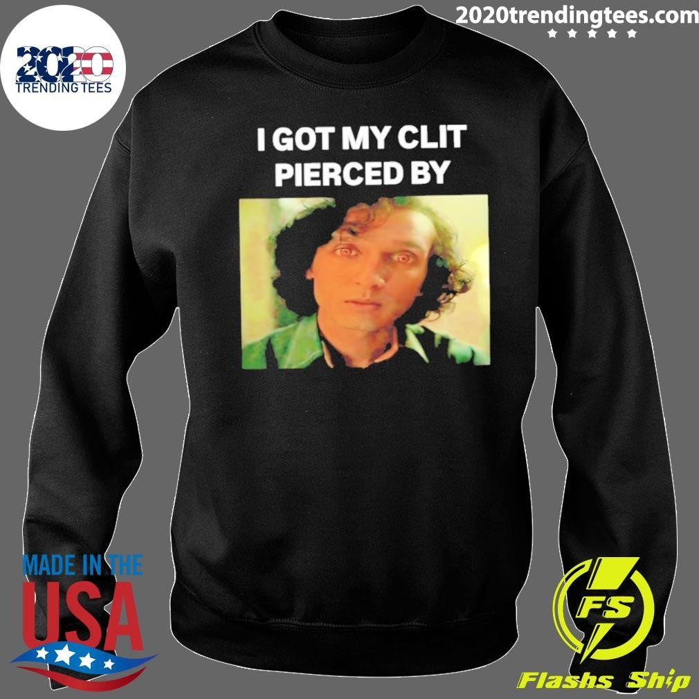 Armand I Got My Clit Pierced By Shirt