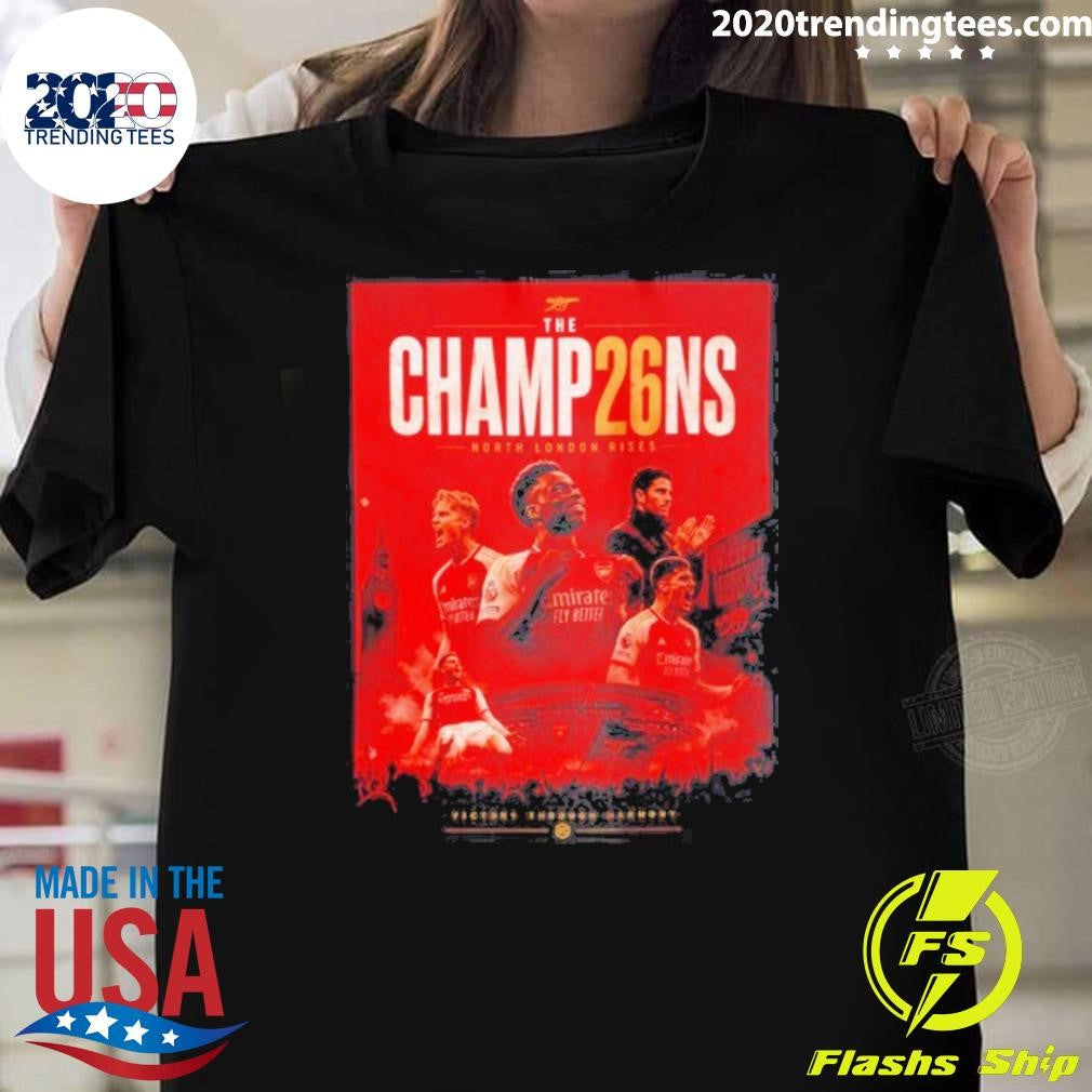 Arsenal Fc The Champ26ns Champions North London Rises Victory Through Harmony Shirt