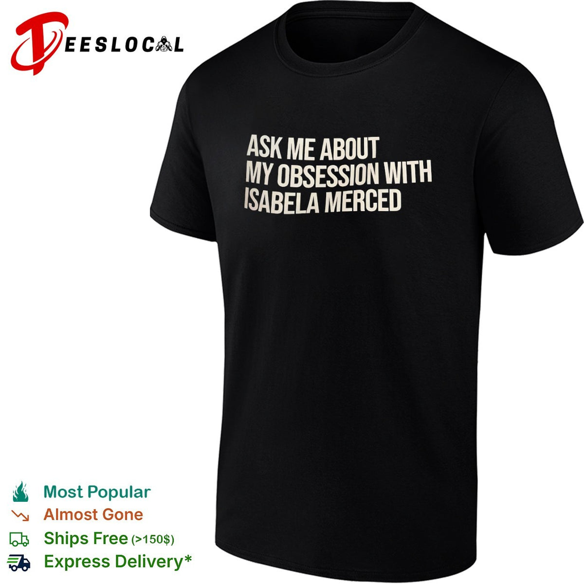 Ask me about my obsession with Isabela Merced shirt
